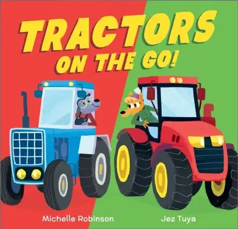 Leporelá, krabičky, puzzle knihy Tractors on the Go! - Michelle Robinson