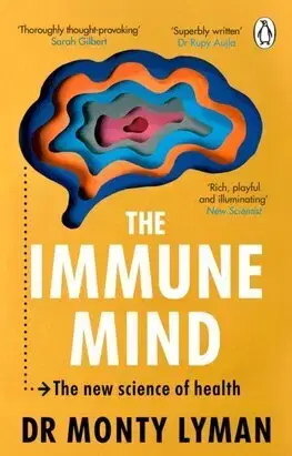 Psychológia, etika The Immune Mind - Monty Lyman