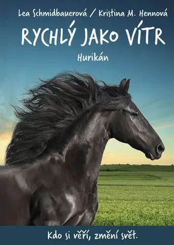 Rozprávky Rychlý jako vítr: Hurikán - Lea Schmidbauerová