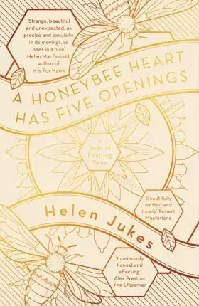 Cudzojazyčná literatúra Honeybee Heart Has Five Openings - Helen Jukes
