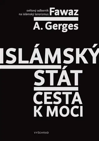 Svetové dejiny, dejiny štátov Islámský stát - Fawaz Gerges