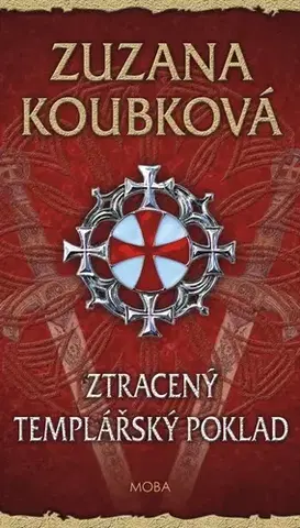 Historické romány Ztracený templářský poklad - Zuzana Koubková