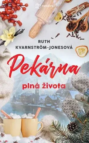 Romantická beletria Pekárna plná života - Ruth Kvarnström-Jonesová
