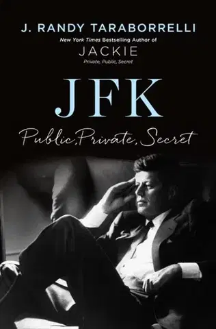 Politika JFK - Taraborrelli J Randy