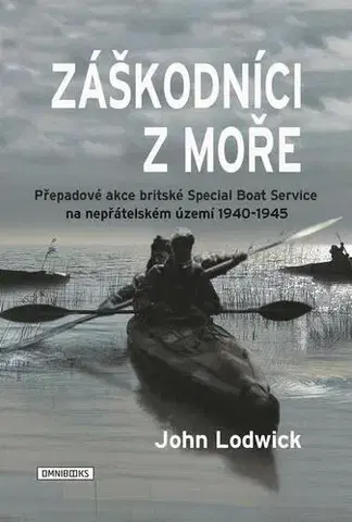 História, vojnová literatúra Záškodníci z moře - John Lodwick