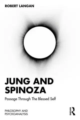 Psychiatria a psychológia Jung and Spinoza - Robert Langan