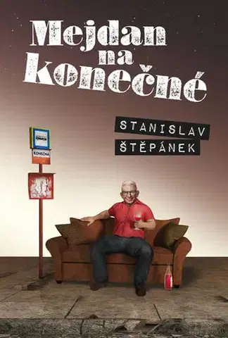 Humor a satira Mejdan na konečné - Stanislav Štěpánek