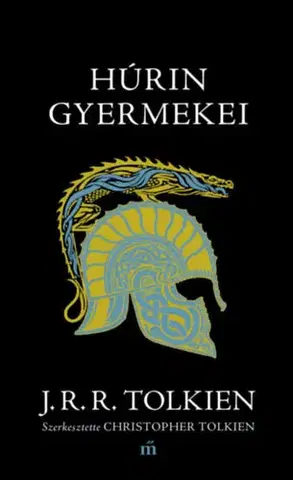 Sci-fi a fantasy Húrin gyermekei - John Ronald Reuel Tolkien