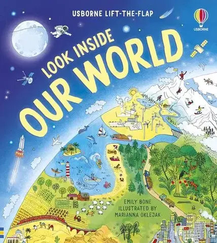 Geografia, svet Look Inside Our World - Emily Bone,Marianna Oklejak