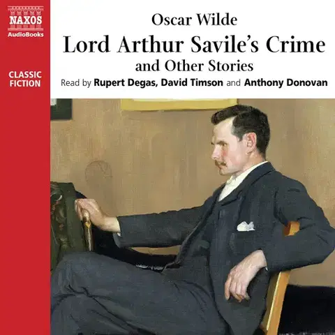 Svetová beletria Naxos Audiobooks Lord Arthur Savile’s Crime and Other Stories (EN)