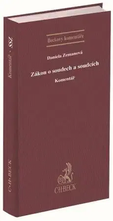 Právo ČR Zákon o soudech a soudcích - Komentář, 2. vydání - Daniela Zemanová