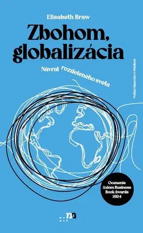 Ekonómia, Ekonomika Zbohom, globalizácia - Elisabeth Braw