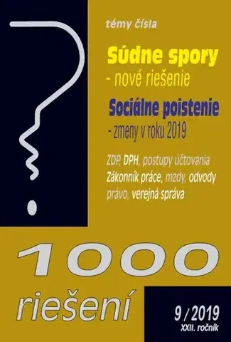 Zákony, zbierky zákonov 1000 riešení 9 2019 - prehľad zmien a príklady z praxe po novele: Sociálne poistenie, Súdne spory - Kolektív autorov