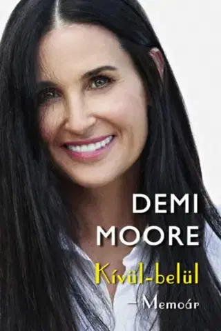 Film, hudba Kívül-belül - Memoár - Demi Moore