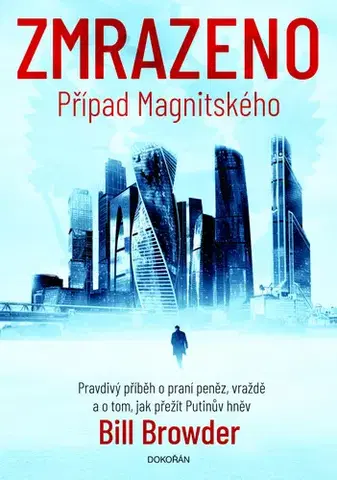 Detektívky, trilery, horory Zmrazeno - Bill Browder,Petr Holčák