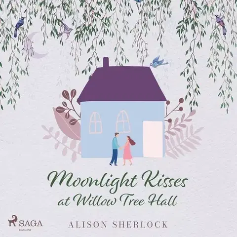 Romantická beletria Saga Egmont Moonlight Kisses at Willow Tree Hall (EN)