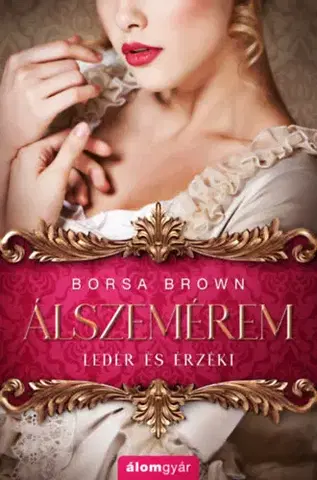 Romantická beletria Álszemérem - Borsa Brown
