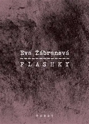 Biografie - ostatné Flashky - Eva Zábranová
