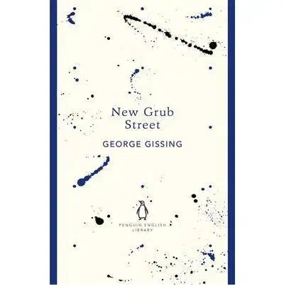 Cudzojazyčná literatúra New Grub Street - George Gissing