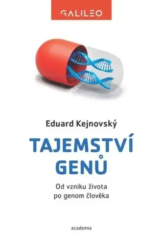 Biológia, fauna a flóra Tajemství genů, 2. vydání - Eduard Kejnovský