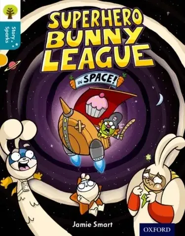 Príprava do školy, pracovné zošity Oxford Reading Tree Story Sparks: Oxford Level 9: Superhero Bunny League in Space! - Jamie Smart