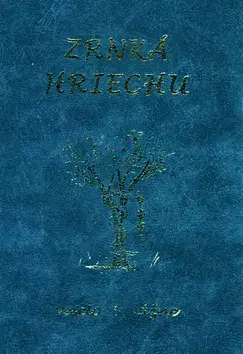 Citáty, výroky, aforizmy, príslovia, porekadlá Zrnká hriechu