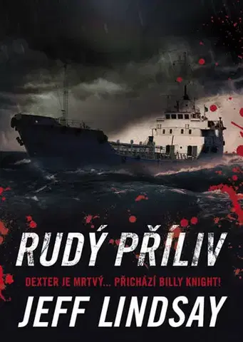 Detektívky, trilery, horory Rudý příliv - Jeff Lindsay