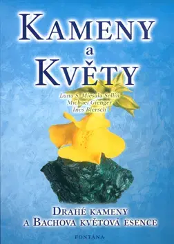 Alternatívna medicína - ostatné Kameny a květy - Kolektív autorov