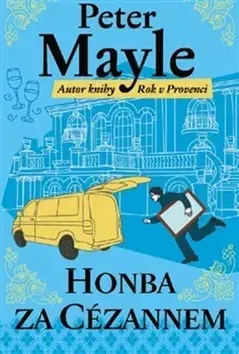 Detektívky, trilery, horory Honba za Cézannem - Peter Mayle