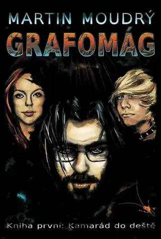 Biografie - ostatné Grafomág, Kniha první: Kamarád do deště - Martin Moudrý