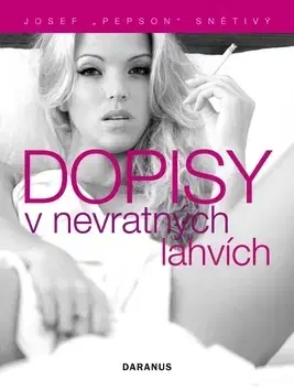 Česká beletria Dopisy v nevratných lahvích - Josef Snětivý