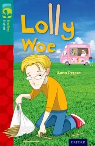 Príprava do školy, pracovné zošity Oxford Reading Tree TreeTops Fiction: Level 16 More Pack A: Lolly Woe - Anna Perera