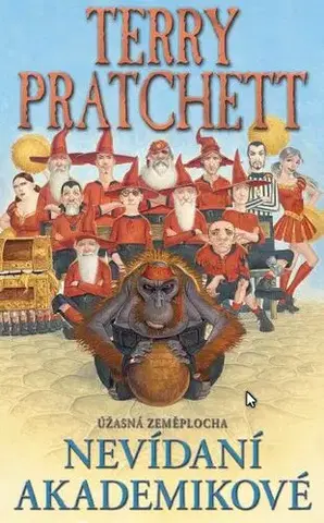 Sci-fi a fantasy Nevídaní akademikové - Terry Pratchett