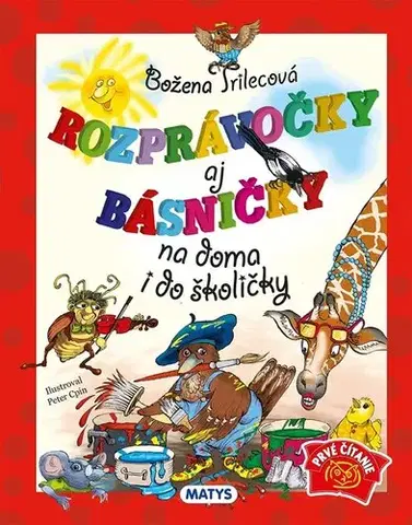 Rozprávky Rozprávočky aj básničky na doma i do školičky, 3. vydanie - Božena Trilecová