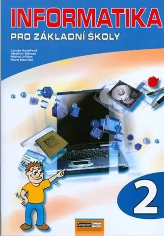 Učebnice pre ZŠ - ostatné Informatika pro ZŠ 2. díl - Kolektív autorov