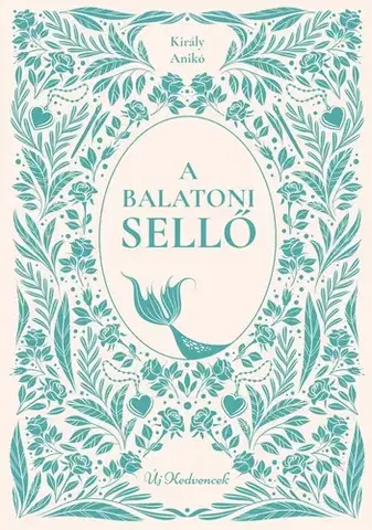Rozprávky A balatoni sellő - Anikó Király