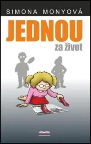 Česká beletria Jednou za život, 2. vydání - Simona Monyová