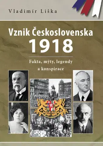Svetové dejiny, dejiny štátov Vznik Československa 1918 - Vladimír Liška