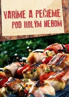 Kuchárky - ostatné Varíme a pečieme pod holým nebom - András Csizmadia