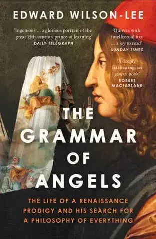 Filozofia The Grammar of Angels - Edward Wilson-Lee