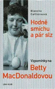 Biografie - Životopisy Hodně smíchu a pár slz - Blanche Caffiereová