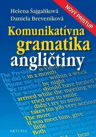 Gramatika a slovná zásoba Komunikatívna gramatika angličtiny - Daniela Breveníková,Helena Šajgalíková