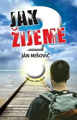 Zdravie, životný štýl - ostatné Jak žijeme? - Ján Mišovič