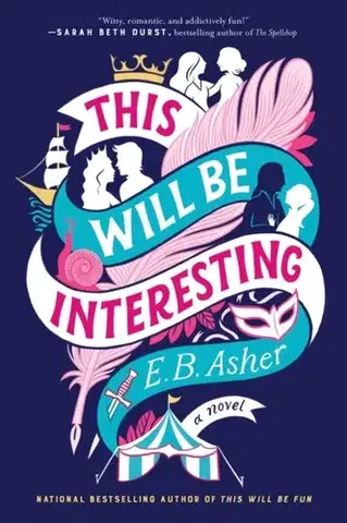 Sci-fi a fantasy This Will Be Interesting - E. B. Asher