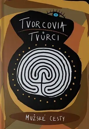Duchovný rozvoj Tvorcovia / Tvůrci (Mužské cesty) - Martina Mab Junga