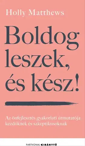 Rozvoj osobnosti Boldog leszek, és kész - Holly Matthews
