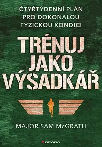 Šport - ostatné Trénuj jako výsadkář - Sam McGrath