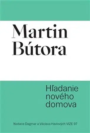 Sociológia, etnológia Hľadanie nového domova - Martin Bútora