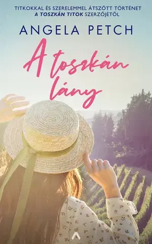 Erotická beletria A toszkán lány - Angela Petch