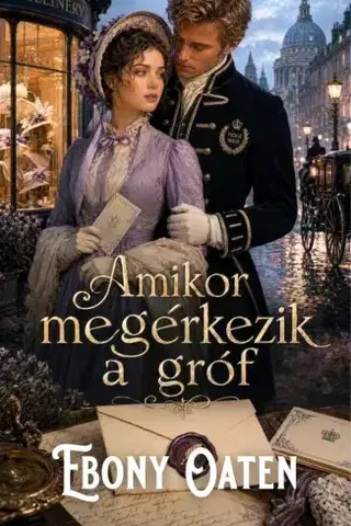 Romantická beletria Amikor megérkezik a gróf - Ebony Oaten